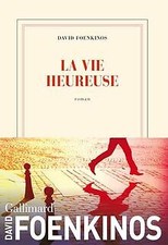 La vie heureuse  de Foenkinos, David | Livre | état bon
