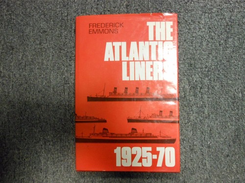 The atlantic liners 1925 1970 - atlantic,