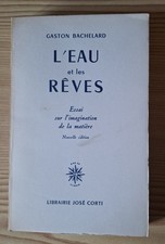 Gaston Bachelard - L’eau Et Les Rêves