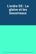 L'ordre SS : Le glaive et les