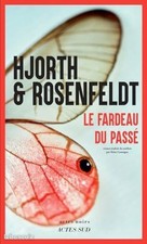 Le Fardeau du Passé / Sebastian Bergman Tome 8 de Hjorth & Rosenfeldt Nouveauté!