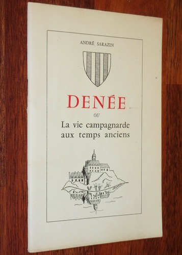 André sarazin denee - denee, vie