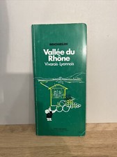 Ancien Guide Vert Michelin Vallée Du Rhône Vivarais-Lyonnais 1975