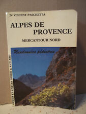 Dr Paschetta. ALPES DE PROVENCE. MERCANTOUR NORD. RANDONNÉES PÉDESTRES. Guides.