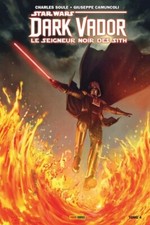 100% STAR WARS : DARK VADOR LE SEIGNEUR NOIR DES SITH 4 - PANINI COMICS  - Neuf