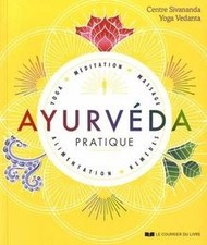 Ayurvéda pratique : yoga