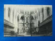 TL122 CPA TBE circa 1900 Toulouse - chœur cathédrale Saint Etienne