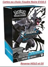 Au choix: Cartes Pokémon Reverse HOLO  EX FOUDRE NOIRE EV10.5 FR Neuves
