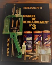 MANUEL de RECHARGEMENT N° 3 / RENÉ MALFATTI / 1992  BE.