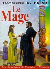 Les Chroniques de krondor, tome 2 : Le Mage - Feist, Raymond Elias