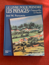RARE - ART - LE LIVRE POUR PEINDRE LES PAYSAGES - A L'AQUARELLE ET A L'HUILE