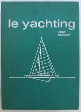 LE YACHTING VOILE ET MOTEUR