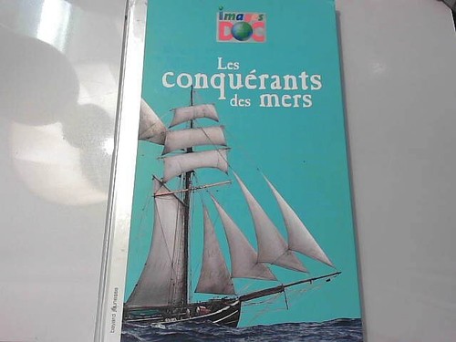 Conquerants des mers - , (les)