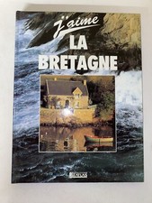 Livre  J'aime la Bretagne éditions atlas nombreuses photos 1995