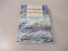 GEOBIOLOGIE ET ONDES TELLURIQUES -rayonnement nocif sous-sol édit. SERVRANX 1999