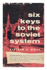 Wolfe, Bertram David Six Keys