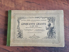 Livre ancien d'enseignement primaire: Cinquante chants à une voix