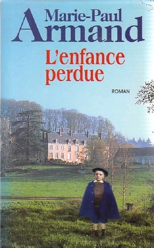 Enfance perdue marie paul - -, marie-paul