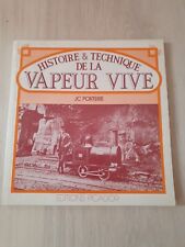 HISTOIRE & TECHNIQUE DE LA VAPEUR  VIVE - Edt DE 1984 -