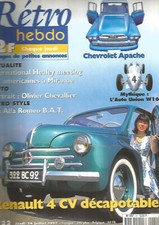 RETRO HEBDO N°22 RENAULT 4 CV DECAPOTABLE / CHEVROLET APACHE / AUTO UNION W16