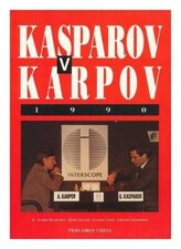 Kasparov Versus Karpov, 1990 (Pergamon échecs russes par Anatoly Lein 008041110X