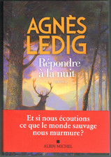 REPONDRE A LA NUIT de Agnès LEDIG chez Albin Michel roman de 350 pages Nouveauté
