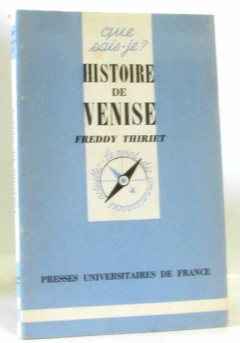 Histoire venise thiriet - histoire,