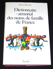 DICTIONNAIRE ET ARMORIAL NOMS