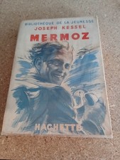 Joseph Kessel - Mermoz -