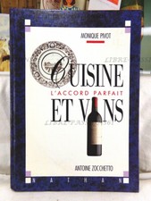 CUISINE ET VINS, L'ACCORD PARFAIT, ANTOINE ZOCCHETTO, MONIQUE PIVOT, NATHAN 1990