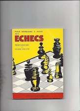 Pour apprendre à jouer aux échecs - Maurice Beaucaire / Pierre Vincent