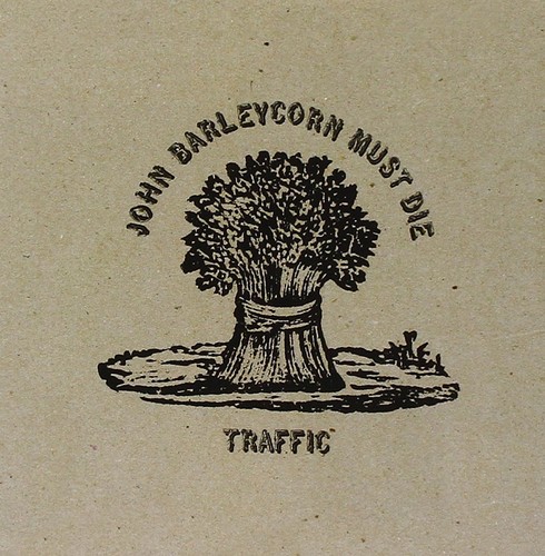 Traffic john barleycorn must - -,