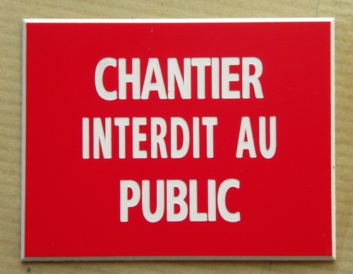 Plaque panneau chantier - plaque,, "chantier