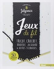 Jeux de fil : tricot, crochet