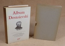 LA PLEIADE : ALBUM DOSTOIEVSKI