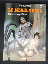 SEGRELLES - LE MERCENAIRE - 7 - UN REVE INQUIETANT - EO ( TBE )