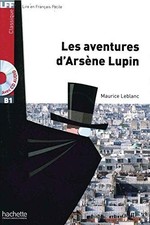 Maurice Leblanc Niveau B1: Les
