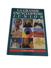 La Grande Encyclopédie Junior volume 1 de Abeille à Ballet