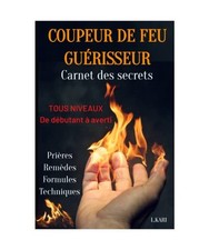 COUPEUR DE FEU GUERISSEUR