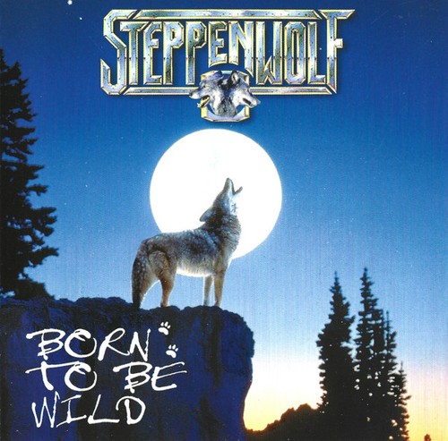 Steppenwolf born wild - steppenwolf, to
