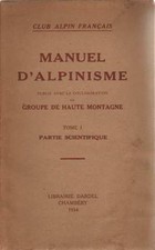 Manuel d'alpinisme tome 1