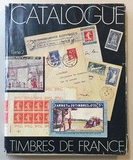 CATALOGUE YVERT & TELLIER SPÉCIALISÉ DES TIMBRES DE FRANCE TOME Il, XX° siècle