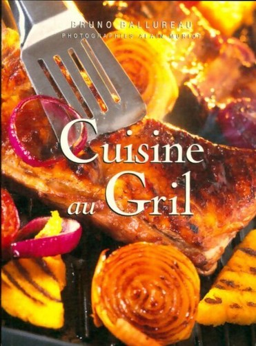 Cuisine gril 60 recettes - gril.,