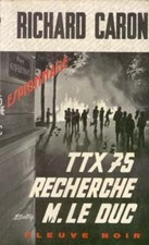 TTX 75 recherche M. le Duc |