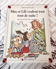 Livre enfant "Max et Lili veulent tout tout de suite ! " - tome 53