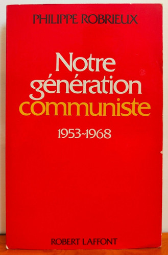 Notre génération communiste - notre,