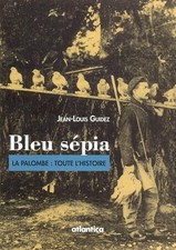 Bleu Sépia : La Palombe 