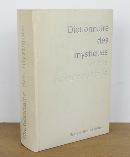 Dictionnaire des mystiques - , et