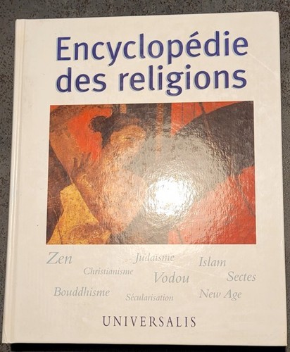 Encyclopédie des religions - religions,