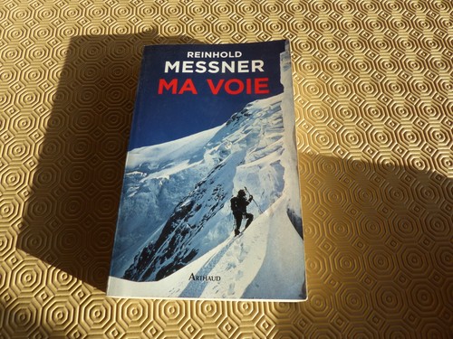 Reinhold messner voie - messner,